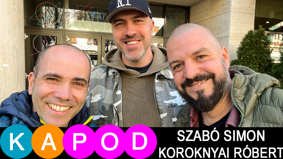 Szabó Simon & Koroknyai Róbert | KAPod
